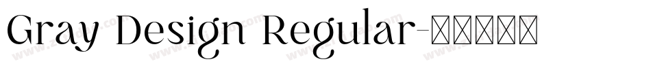 Gray Design Regular字体转换